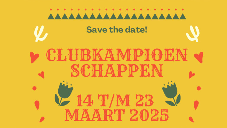 Save the date Clubkampioenschappen 2025